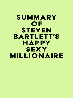 cover image of Summary of Steven Bartlett's Happy Sexy Millionaire
